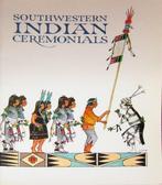 INDIANEN - Southwestern Indian Ceremonials., Ophalen of Verzenden, 20e eeuw of later, Zo goed als nieuw, Europa