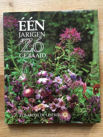 Eénjarigen zó gezaaid, 	Elisabeth de Lestrieux,	202 beschikbaar voor biedingen