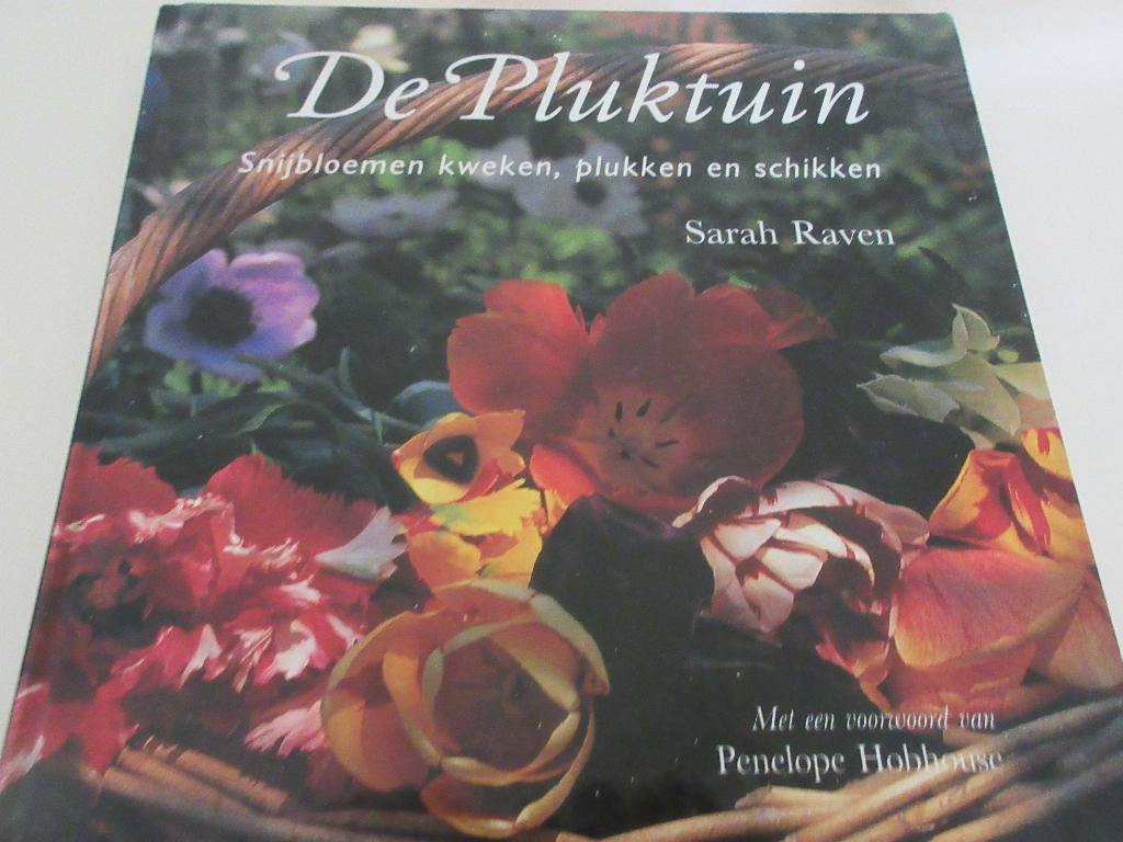 De pluktuin Sarah Raven, Gelezen, Ophalen of Verzenden, Sarah Raven, Tuinieren en Tuinplanten