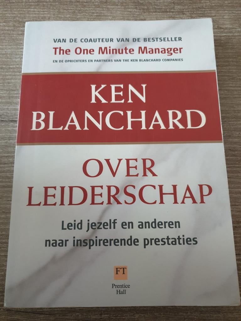 Ken Blanchard - Over Leiderschap, Boeken, Ophalen of Verzenden, Gelezen, Ken Blanchard
