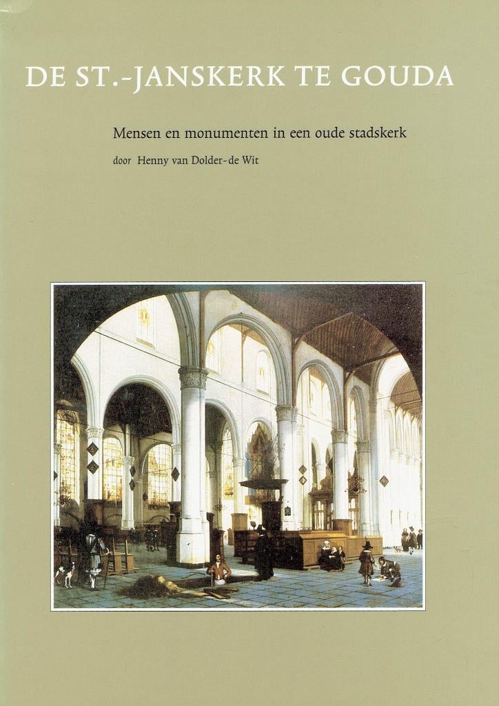 Gouda-De St Janskerk, Boeken, Geschiedenis | Stad en Regio, Ophalen of Verzenden, Gelezen