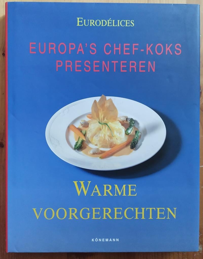 Eurodélices: Warme Voorgerechten - Europa's Chef-Koks, Ophalen of Verzenden