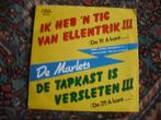 The Marlets - Ik heb 'n tic van ellentrik !!! (k18), Ophalen of Verzenden, Zo goed als nieuw, 12 inch, Levenslied of Smartlap