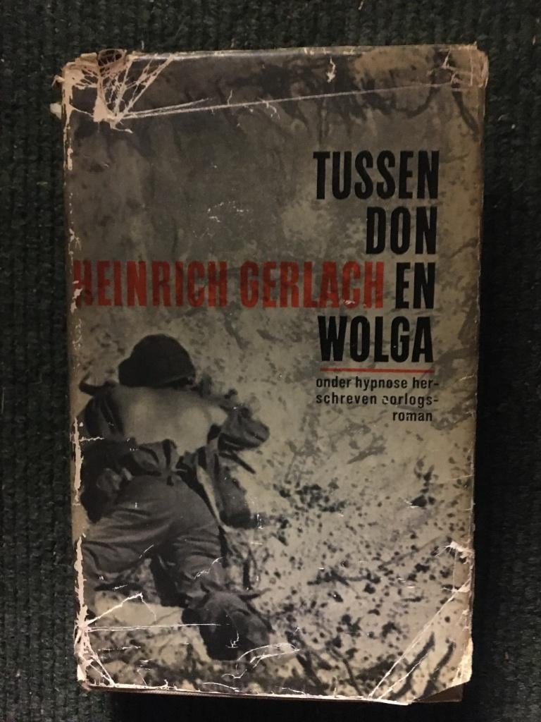 Tussen Don en Wolga ; door Heinrich Gerlach #WO2 #Rusland, Boeken, Europa, Heinrich Gerlach, Ophalen of Verzenden, 20e eeuw of later