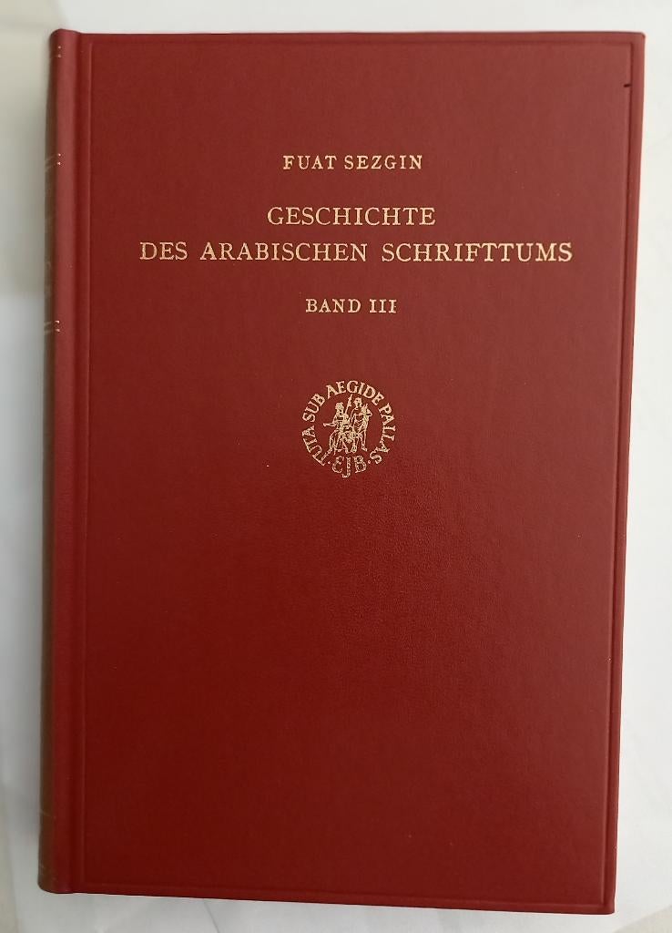 Geschichte des Arabischen Schrifttums. Band III Sezgin, Fuat, Ophalen of Verzenden, Gelezen, Azië