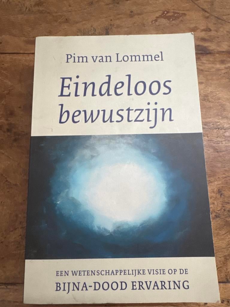 Eindeloos bewustzijn - Pim van Lommel, Ophalen of Verzenden, Gelezen, Ziel of Sterfelijkheid, Achtergrond en Informatie