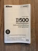 Nikon D500 Gebruikshandleiding nederlandstalig, Ophalen of Verzenden, Zo goed als nieuw, Techniek