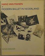 Hans van Manen - Modern ballet in Nederland Keso Dekker,, Ophalen of Verzenden, Gelezen