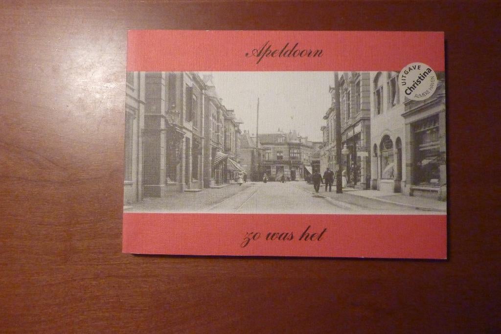 Apeldoorn Zo was het - R. Boon en H. Ummels, Ophalen of Verzenden, Zo goed als nieuw