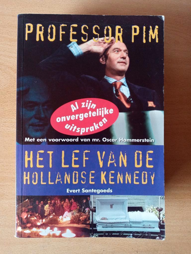 Het lef van de Hollandse Kennedy - boek over Pim Fortuyn, Gelezen, Evert Santegoeds, Ophalen of Verzenden, Politiek