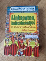 Linkspoten, buitenbeentjes - Voetbalhelden Boek, Ophalen of Verzenden, Zo goed als nieuw, Michael Coleman, Balsport