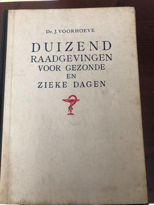 Duizend raadgevingen in gezonde en zieke dagen.3de druk 1947, Boeken, Wetenschap, Gelezen, Overige wetenschappen, Ophalen of Verzenden