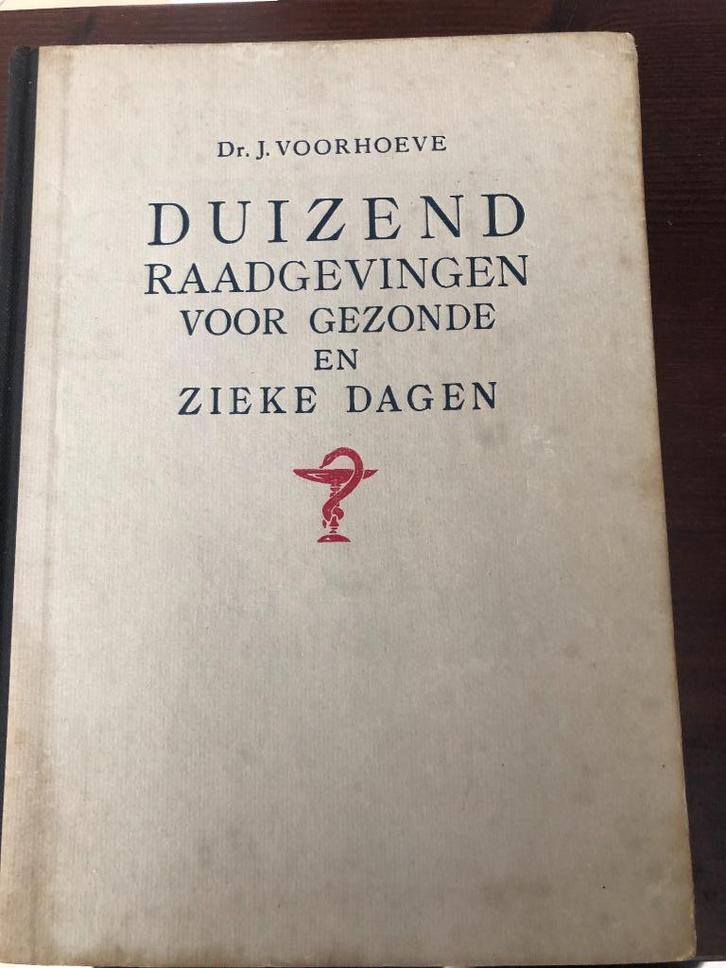Duizend raadgevingen in gezonde en zieke dagen.3de druk 1947, Boeken, Wetenschap, Gelezen, Overige wetenschappen, Ophalen of Verzenden