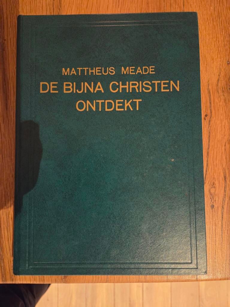 De Bijna Christen Ontdekt - Mattheus Meade, Boeken, Godsdienst en Theologie, Ophalen of Verzenden, Gelezen, Mattheus Meade, Christendom | Katholiek