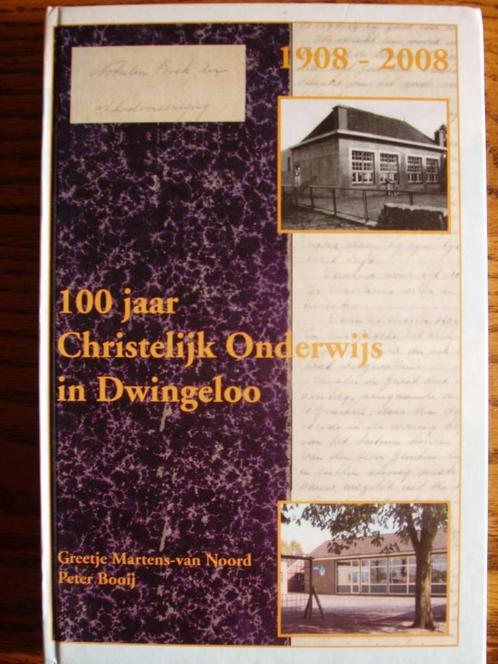 100 jaar christelijk onderwijs Dwingeloo. Booij e.a., Boeken, Geschiedenis | Stad en Regio, Zo goed als nieuw, 20e eeuw of later