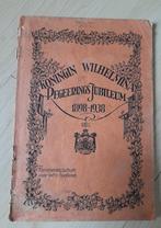 KONINGIN WILHELMINA REGEERINGSJUBILEUM 1898 - 1938, Ophalen of Verzenden, Gelezen