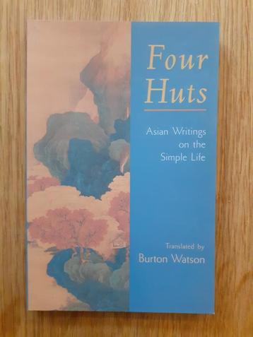 Four Huts - Asian writings on the simple life beschikbaar voor biedingen
