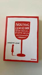 Mariëtte Wijne - Nou, nog eentje dan, Maatschappij en Samenleving, Ophalen of Verzenden, Zo goed als nieuw, Nederland