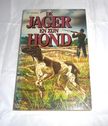 G. Tolsma De jager en zijn hond beschikbaar voor biedingen