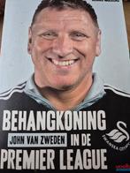 Behangkoning: John van Zweden in de Premier League, Ophalen of Verzenden, Gelezen, Dennis Mulkens, Sport