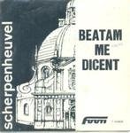 Single : Van Scherpenheuvel – Beatam Me Dicent, Gebruikt, Overige genres, 7 inch, Single