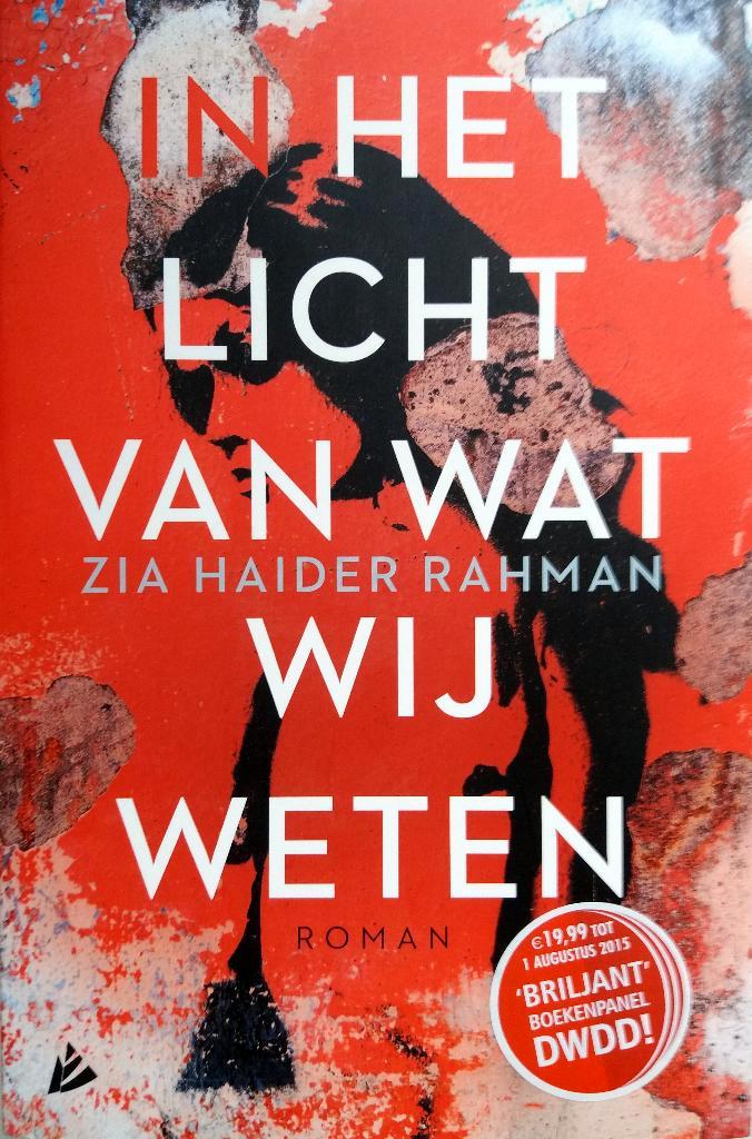 Zia Haider Rahman - In het licht van wat wij weten, Boeken, Romans, Zo goed als nieuw, Europa overig, Ophalen of Verzenden