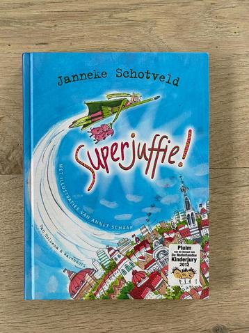 Janneke Schotveld - Superjuffie!