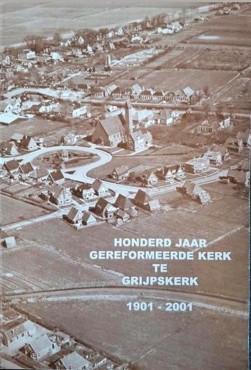 100 jaar Gereformeerde kerk te Grijpskerk / 1901 - 2001 beschikbaar voor biedingen