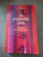 De Afgekeurde Lever - Melanie van 't Hof, Ophalen of Verzenden, Gelezen