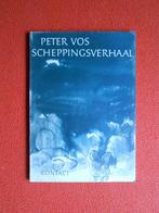 Peter Vos: Scheppingsverhaal, Boeken, Ophalen of Verzenden, Zo goed als nieuw