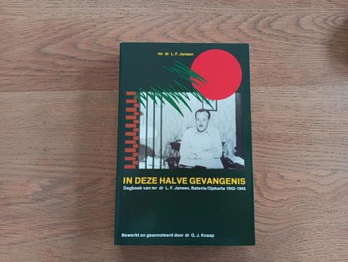 L.F Jansen - In deze halve gevangenis, Indisch kampdagboek, Boeken, Geschiedenis | Vaderland, Gelezen, 20e eeuw of later, Ophalen of Verzenden