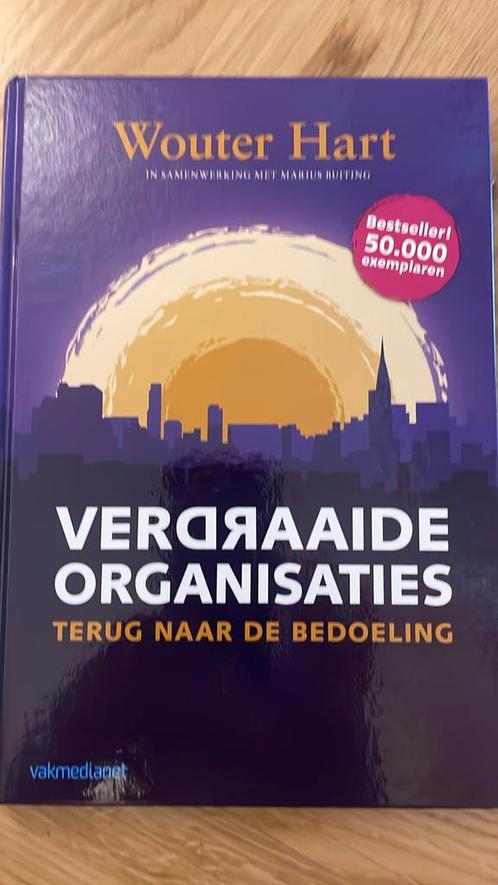Wouter Hart - Verdraaide organisaties, Boeken, Wetenschap, Zo goed als nieuw, Sociale wetenschap, Ophalen of Verzenden