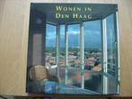 WONEN IN DEN HAAG, Boeken, Geschiedenis | Stad en Regio, Ophalen of Verzenden, Zo goed als nieuw, 20e eeuw of later, Meerdere auteurs