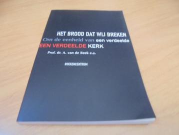 Het brood dat wij breken - A van de Beek e.a beschikbaar voor biedingen