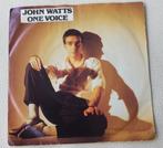 John watts,one voice,7"single, Ophalen of Verzenden, Gebruikt, Pop
