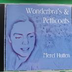 MEREL HUTTEN - WONDERBRA'S & PETTICOATS, Cd's en Dvd's, Ophalen of Verzenden, 2000 tot heden, Zo goed als nieuw
