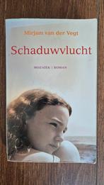Mirjam van der Vegt - Schaduwvlucht, Ophalen of Verzenden, Zo goed als nieuw, Nederland, Mirjam van der Vegt
