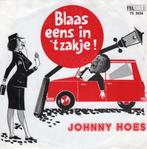 Johnny Hoes - Blaas eens in 't zakje, Nederlandstalig, Ophalen of Verzenden, 7 inch, Single