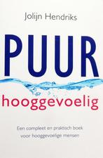 Puur hooggevoelig - Jolijn Hendriks, Ophalen of Verzenden, Zo goed als nieuw, Ankhhermes