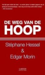 De weg naar de hoop - Stéphane Hessel Edgar Morin Prijs 4,00, Nieuw, Ophalen of Verzenden, S. Hessel Edgar Morin, Algemeen