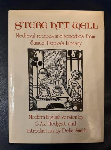 Stere Htt Well: Medieval recipes and remedies - hardcover beschikbaar voor biedingen