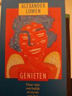 Genieten-Alexander Lowen, Boeken, Ophalen of Verzenden, Gelezen, Sociale psychologie