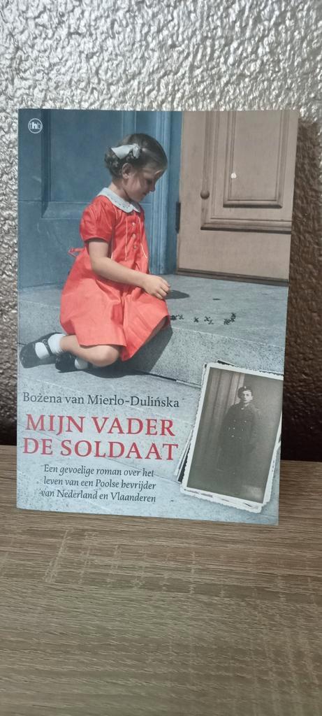 Bozena van Mierlo - Dulinska - Mijn vader de soldaat, Boeken, Oorlog en Militair, Zo goed als nieuw, Tweede Wereldoorlog, Ophalen