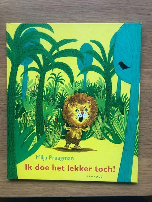 Prentenboek Ik doe het lekker toch – Milja Praagman, Boeken, Prentenboeken en Plaatjesalbums, Zo goed als nieuw, Prentenboek, Ophalen of Verzenden