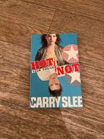 Hot or Not - Carry Slee, Ophalen of Verzenden, Gelezen, Carry Slee, Nederland