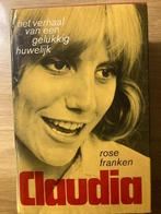 Claudia het verhaal van een gelukkig huwelijk - rose franken, Boeken, Ophalen of Verzenden, Zo goed als nieuw, Rose franken, Nederland