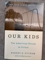 Our Kids - Robert D. Putnam, Boeken, Ophalen of Verzenden, Nieuw, Maatschappij en Samenleving, Wereld