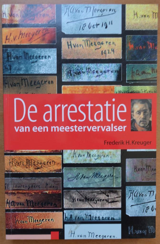 De arrestatie van een meestervervalser, H van Meegeren, Boeken, Kunst en Cultuur | Beeldend, Zo goed als nieuw, Schilder- en Tekenkunst