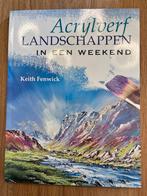 Acrylverf Landschappen in een weekend, Ophalen of Verzenden, Zo goed als nieuw, Tekenen en Schilderen, Keith Fenwick