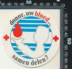 Sticker: Bloeddonor - Donor uw bloed samen delen (1), Verzamelen, Ophalen of Verzenden, Zo goed als nieuw, Bedrijf of Vereniging